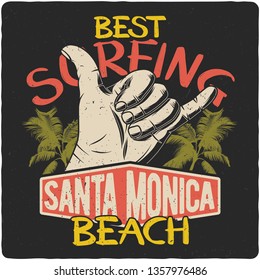Hand drawn illustration of hand with surfing gesture. Thumbs up. Surfing club logo. Vacation at sea. Poster or t-shirt design.