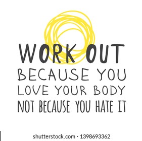 Hand drawn illustration and text. Positive quote about work out for today and doodle style element. Creative ink art work. Actual vector drawing