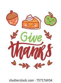 Hand drawn illustration for Thanksgiving Day celebration with lettering, calligraphy text and cute characters. Art in vector doodle, cartoon style for greeting card, poster, banner, invitation, ad