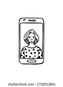 Hand drawn illustration, video call on the phone, on the screen of the gadget image of a girl. Outline, sketch, silhouette Doodle illustration.