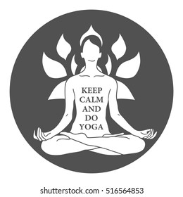 Hand drawn illustration with woman and lettering. Black and white background vector. Poster design Keep calm and do yoga. Decorative backdrop with text