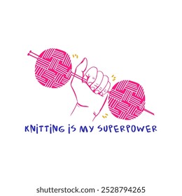 Hand drawn illustration of a yarn and lettering Knitting is my superpower. Card design.