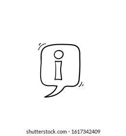 hand drawn Information bubble speech vector icon, doodle info help sign mark isolated background