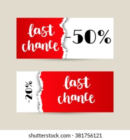 Hand drawn ink brush lettering "last chance" on red torn paper background. Vector, easy to edit
