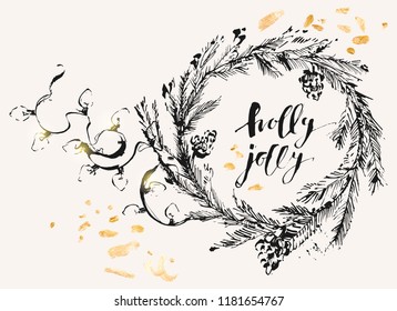 Hand drawn ink Christmas and new year background with Christmas wreath, lights, gold texture and holly jolly calligraphy. For festive design, cards and invitations.