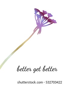 a hand drawn ink flower for a minimalistic square greeting card; better get better; vector illustration; graphic art