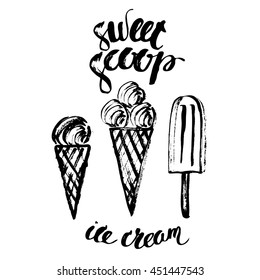 Hand drawn ink ice cream cone and popsicle with lettering. Sweet scoop brush script.