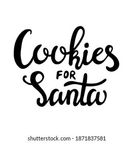 Hand Drawn Ink Lettering. Hand drawn inscription to winter holiday. Hand drawn lettering - Cookies for Santa