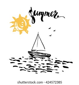 Hand drawn ink summer design. Summer print, sun, ocean, sailboat, brush lettering.