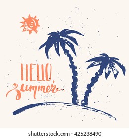 Hand drawn ink summer design. Grunge print, palm silhouettes, sun, hello summer brush lettering in navy blue and orange.