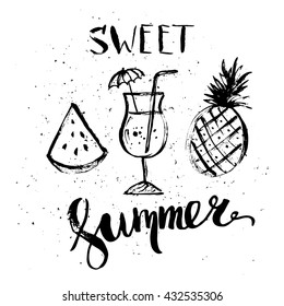 Hand drawn ink summer design in grunge stained background. Rough black ink sketch of watermelon section, pineapple and cocktail with sweet summer lettering.