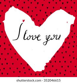 Hand drawn ink vector card for Valentine's Day with different heart size, sketchy, artsy, with sign "I love you" calligraphy written