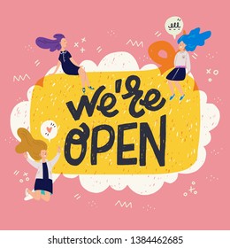 Hand drawn inscription We are Open in speech bubble and three young women with flying long hair. Handwritten text for flyer, banner and sign of hairdressing or beauty salon. Cartoon vector composition