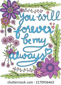 Hand drawn with inspiration word. Doodles art with flowers element for Valentine's day or Love Cards. Coloring for adult and kids. Vector Illustration