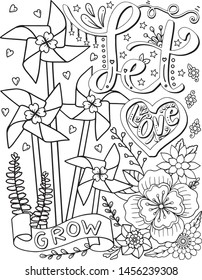 Hand drawn with inspiration word. Let love grow font with pinwheels, heart and flowers element for Valentine's day or Greeting Cards. Coloring for adult and kids. Vector Illustration.