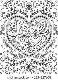 Hand drawn with inspiration word. Love you more font with hearts and flowers element for Valentine's day or Greeting Cards. Coloring for adult and kids. Vector Illustration.