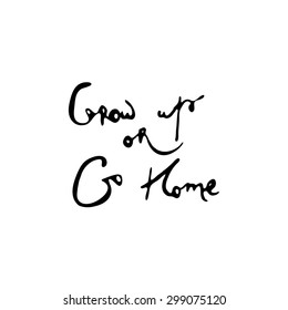 Hand drawn inspirational and encouraging quote. 