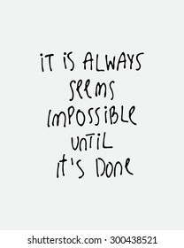 Hand drawn inspirational and encouraging quote. Vector isolated typography design element for greeting cards, posters and banners.