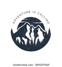 Hand drawn inspirational label with pine trees and mountains textured vector illustrations and "adventure is calling.