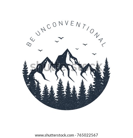 Hand drawn inspirational label with pine trees and mountains textured vector illustrations and "Be unconventional" lettering.