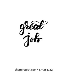 Hand drawn inspirational lettering "Great job". Vector illustration.