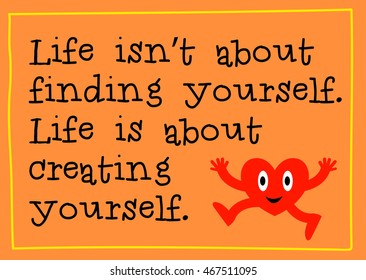 Hand drawn inspirational quote proverb about finding or creating