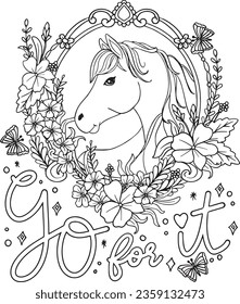 Mano dibujada con palabras inspiradoras. Ve por eso. Caballos y flores para San Valentín o tarjetas de felicitación. Colores para adultos y niños. Ilustración vectorial