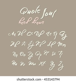 Hand drawn intage script, quote font. Handwritten alphabet for quotes and lettering. Bright letters on a grey background.