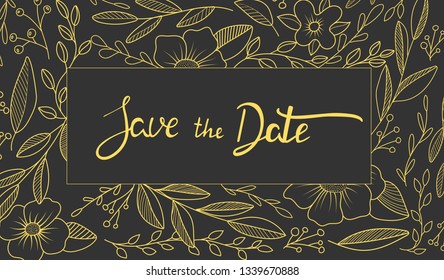 Hand drawn  invitation card. Save the date. Vector illustration. Floral background.
