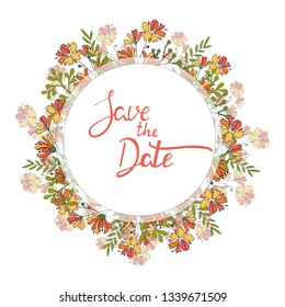 Hand drawn  invitation card. Save the date. Vector illustration. Colorful floral wreath. 