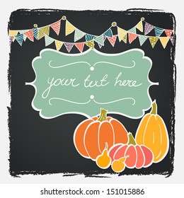 Hand drawn invitation or greeting thanksgiving card template with cartoon pumpkins, bunting flags and figure boarder on chalkboard background.