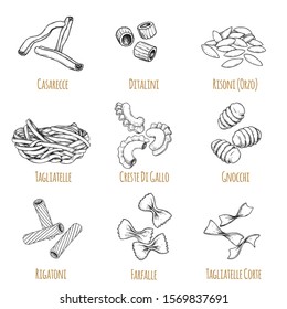 Hand drawn italian pasta set. Different types of italian cuisine in sketch style with signs. Casarecce, ditalini, risoni (orzo), tagliatelle, creste di gallo, gnocchi, rigatoni, farfalle, tagliatell