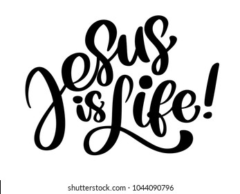 Hand drawn Jesus is life text. Christian typography, lettering, drawing design for banner, poster, photo overlay, apparel design. Vector illustration isolated on white background