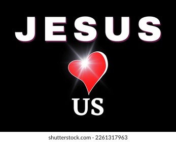 Hand drawn Jesus Loves Us for T - Shirt design. Vector illustration