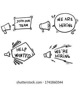 hand drawn Join our team banners. We are hiring communication poster, help wanted advertising banner with speaker and vacant badge. Hr recruiting hire, vacancy job offer. with doodle style