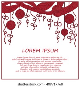 Hand drawn knit frame. Hand made yarn background. Vector illustration with clews.  Can be used us invitation card. Border with  clews. Hand made yarn background. 