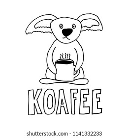 Hand Drawn Koala Bear Drinking Coffee With A Hand Written Pun In Block Letters Saying Coffee