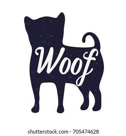 Hand drawn label with textured silhouette of a Chihuahua dog and "woof" lettering. Vintage graphic with the breed of dog and slogan. Vector illustration
