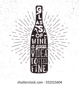 Hand drawn label with wine bottle, sunburst and lettering. Vector typography illustration for card, poster, bar or pub menu.