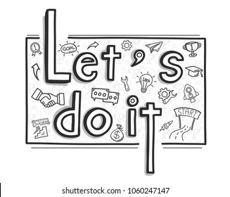 Hand drawn let's do it concept. Vector illustration. 