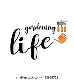 Hand drawn Letter. Gardening life.