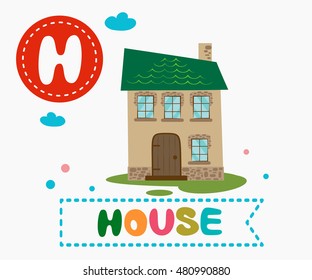 Hand drawn letter H and funny cute house. Children's alphabet in cartoon style, vector illustration.