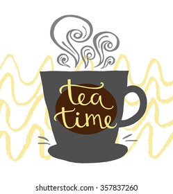 Hand drawn letter time for tea design postcards, menus, templates. Vector illustration.