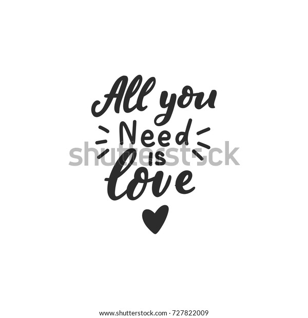 Hand Drawn Lettering All You Need Stock Vector Royalty Free 727822009 Shutterstock