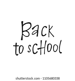 Hand drawn lettering Back to school.