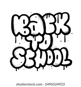 Hand drawn lettering back to school in urban graffiti tag style. Isolated vintage 90s typography element. Vector sprayed illustration.