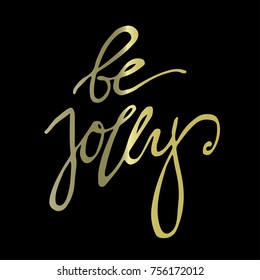 Hand drawn lettering - be jolly!