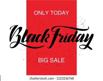 Hand drawn lettering "Black friday" Typographical Background, vector design. Lettering for web, polygraphy, congratulations, promotional pictures news, invitations, postcards, banners, posters