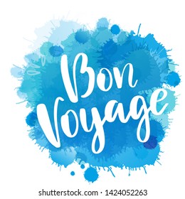 Hand drawn lettering. Bon voyage phrase. Isolated vector illustration. Handwritten modern calligraphy. Inscription for postcards, posters, prints, greeting cards.