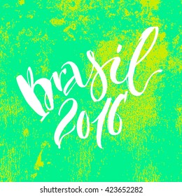 Hand drawn lettering Brazil. Modern calligraphy. Ink illustration. Design for banner, poster, card, souvenir, flyer, brochure, t-shirt. Isolated on textured colour abstract background